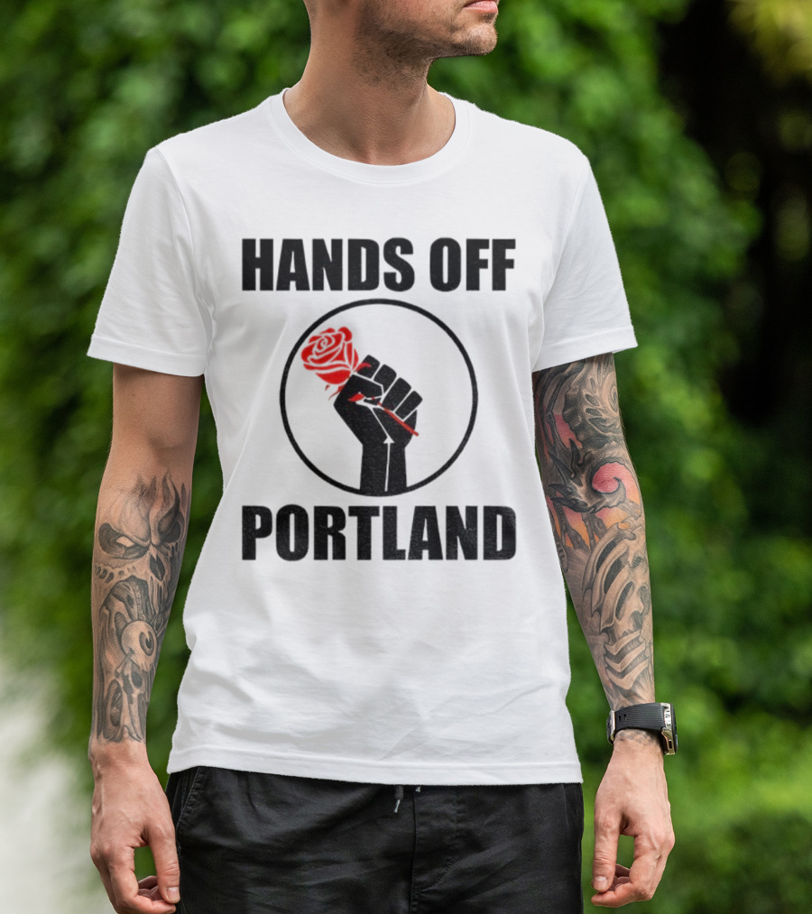 Hands Off Portland Rose Fist Symbol T-Shirt