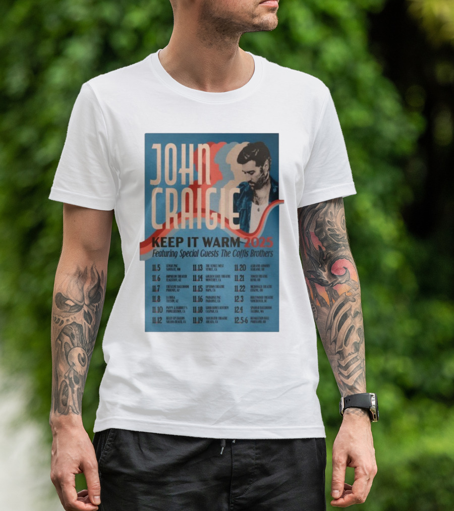 John Craigie Keep It Warm 2025 Tour Featuring The Coffis Brothers Dates And Venues T-Shirt