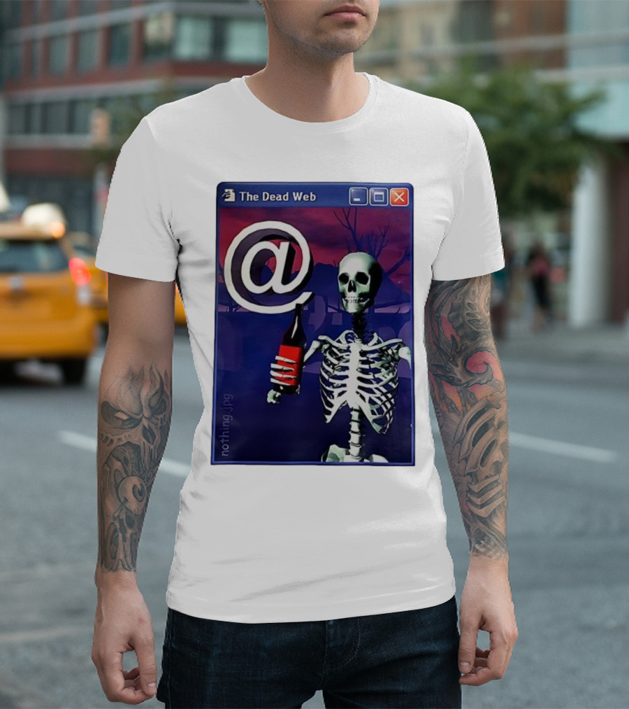 The Dead Web Skeleton With At Symbol And Bottle In Windows Frame Nothing.jpg T-Shirt