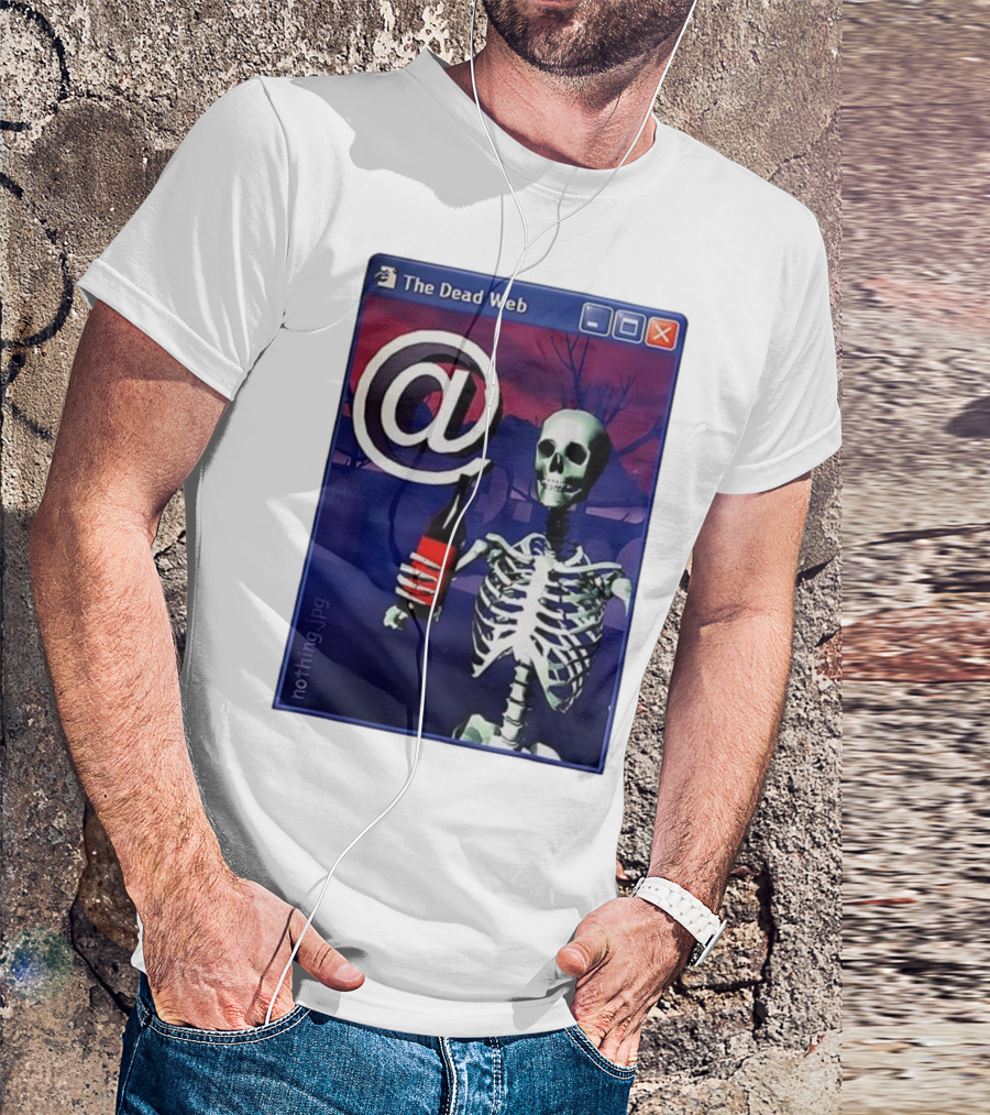 The Dead Web Skeleton With At Symbol And Bottle In Windows Frame Nothing.jpg T-Shirt