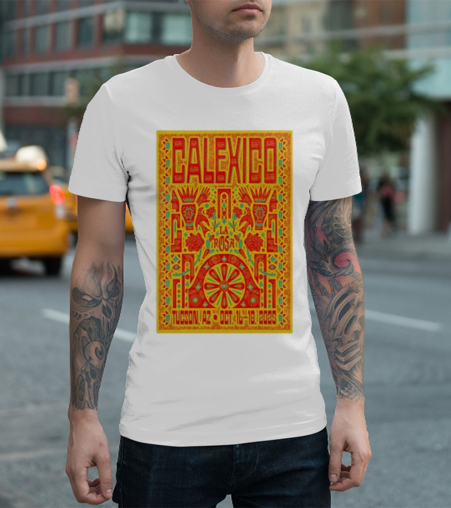 Calexico Tucson AZ Oct 16-18 2025 La Rosa Festival T-Shirt