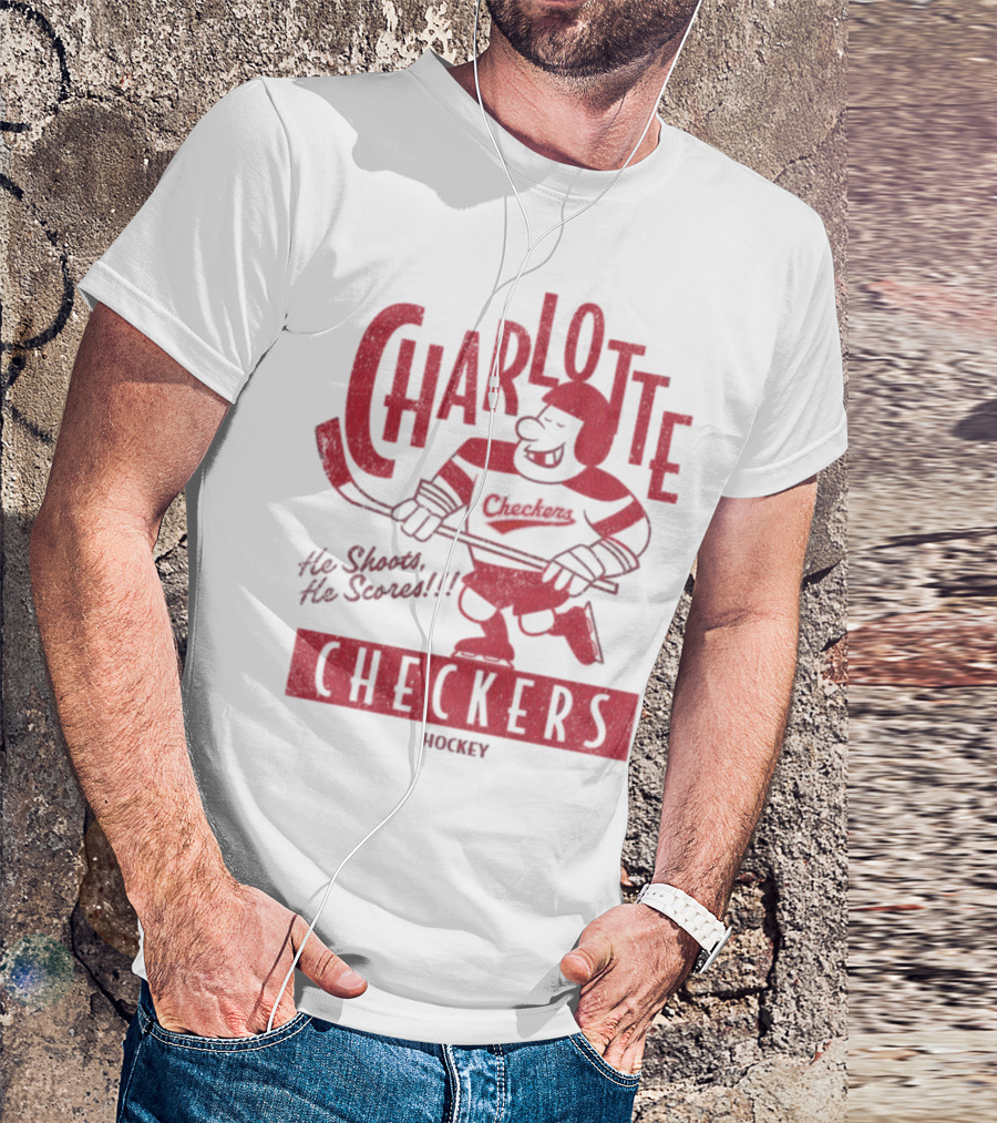 Charlotte Checkers He Shoots He Scores Hockey T-Shirt