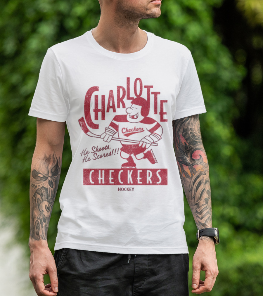 Charlotte Checkers He Shoots He Scores Hockey T-Shirt