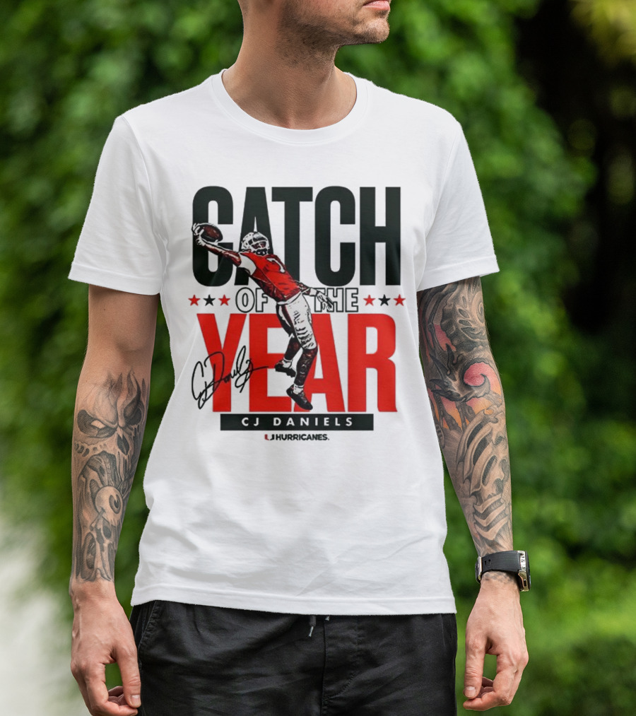 CJ Daniels Catch Of The Year Miami Hurricanes T-Shirt