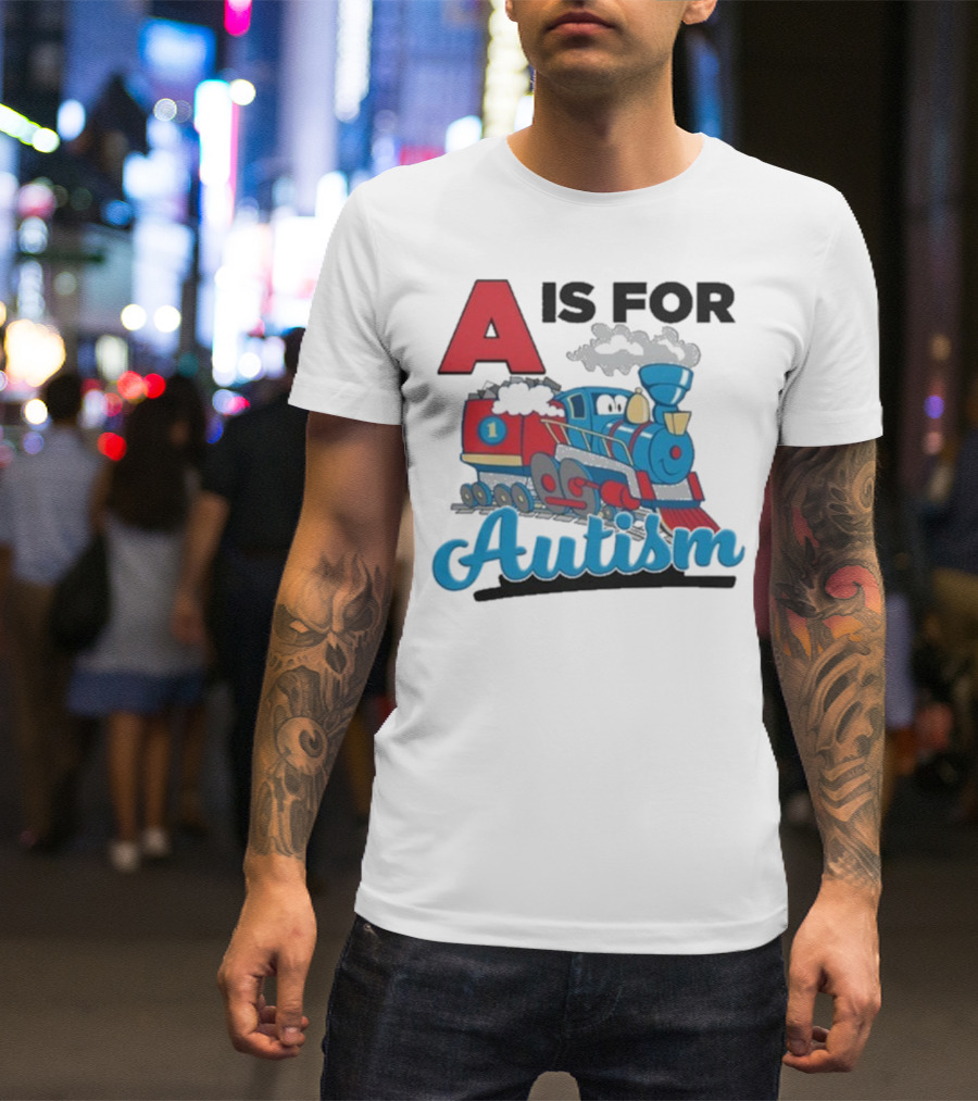 A Is For Autism Train With Clouds And Steam T-Shirt