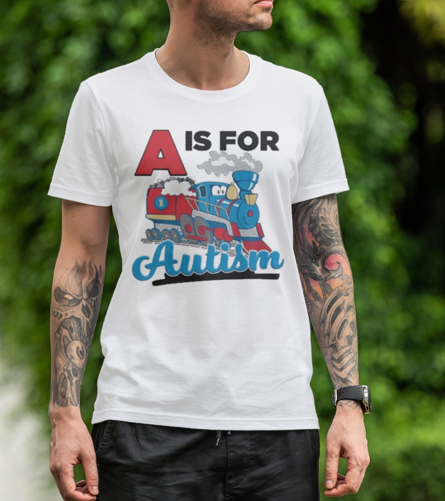 A Is For Autism Train With Clouds And Steam T-Shirt