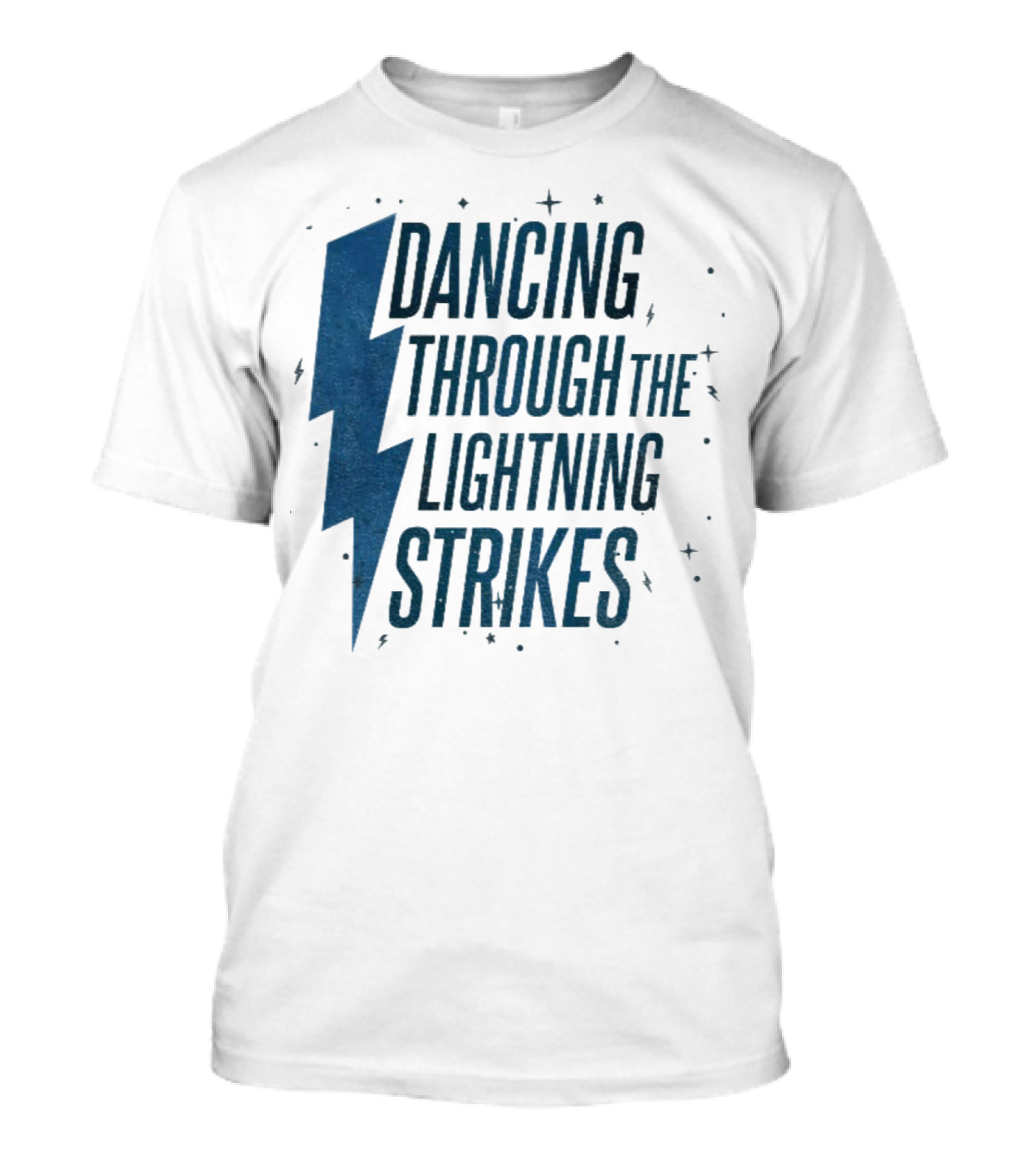 Dancing Through The Lightning Strikes Now The Sky Is Opalite T-Shirt