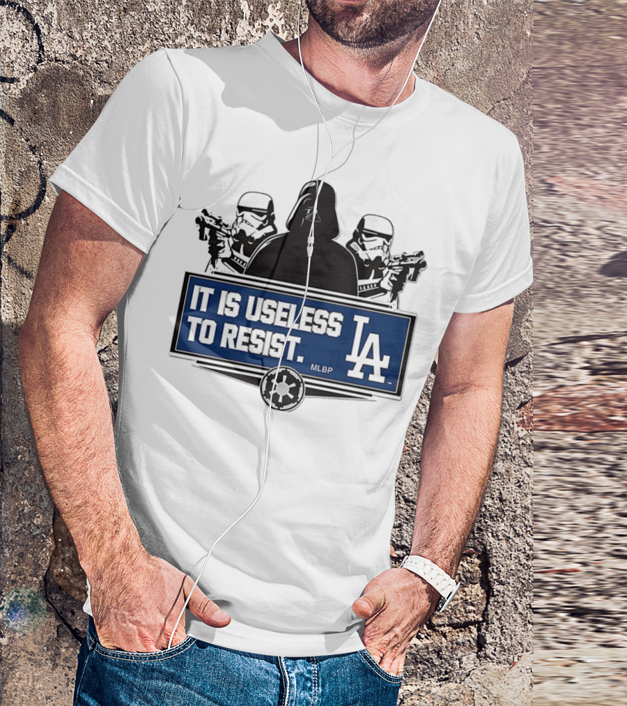 Darth Vader Stormtrooper Los Angeles Dodgers MLBP It Is Useless To Resist T-Shirt