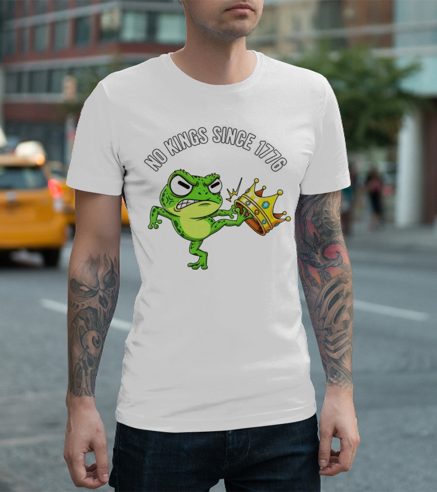 Patriotic Frog Kicking Crown No Kings Since 1776 American Independence T-Shirt