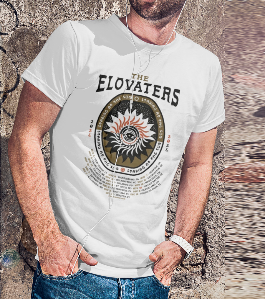 The Elovaters Staring At The Sun 2025 Tour Dates And Eye Sun Graphic Elements T-Shirt