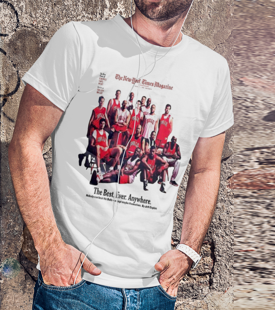 Chicago Bulls The New York Times Magazine The Best Ever Anywhere The Joy Of Six T-Shirt