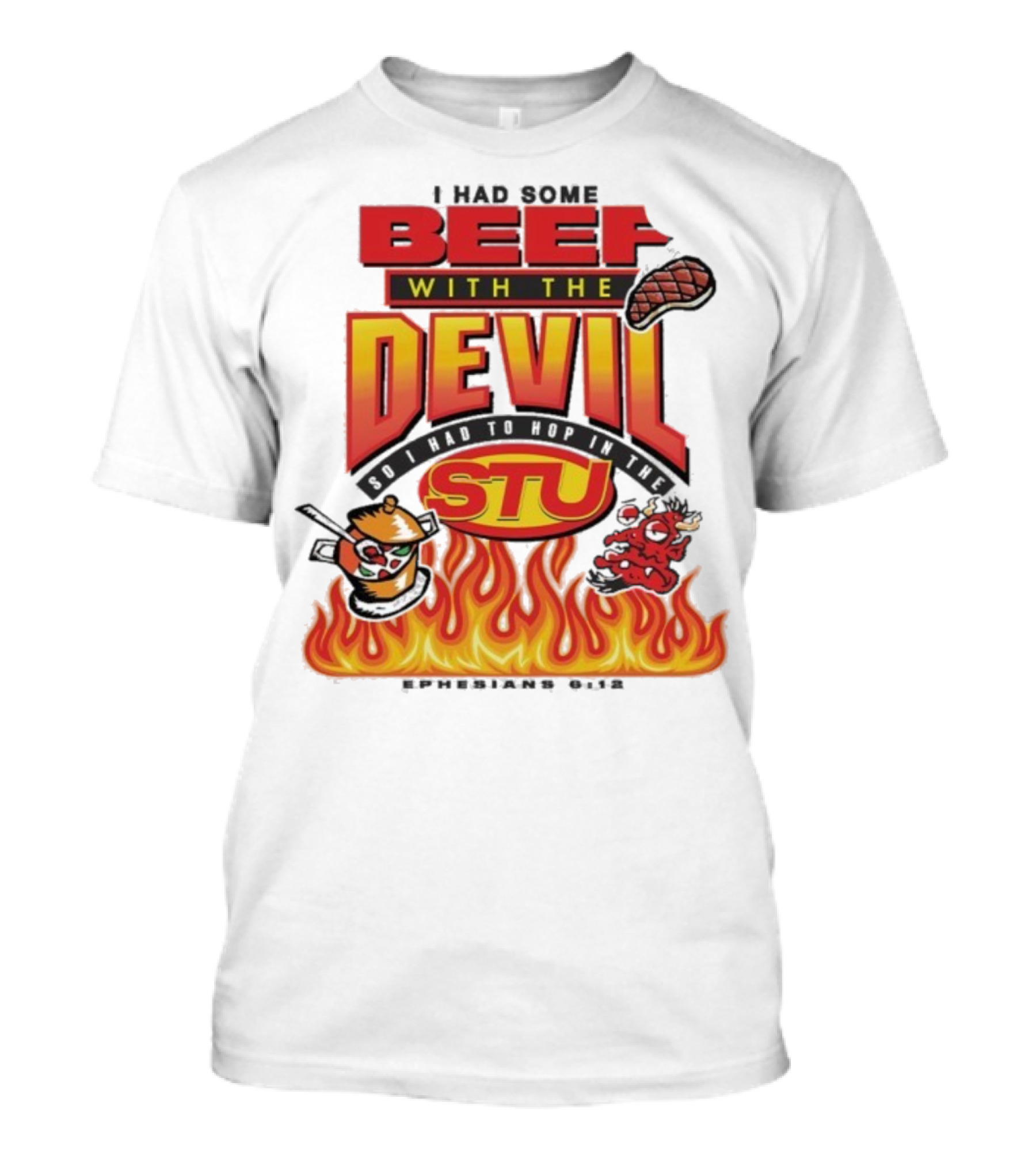 Mike Teezy Beef With The Devil STU Fire Text Graphics T-Shirt