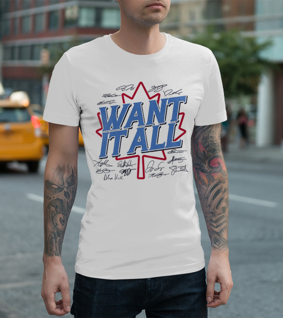 Toronto Blue Jays 2025 American League Champions Want It All Signatures Maple Leaf T-Shirt