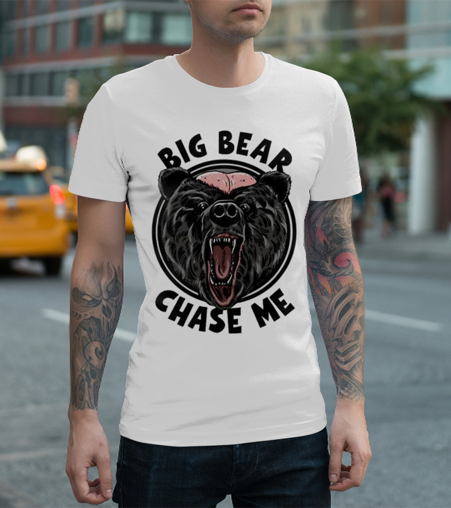 Big Bear Chase Me Bald-Headed Bear Of Claire County T-Shirt