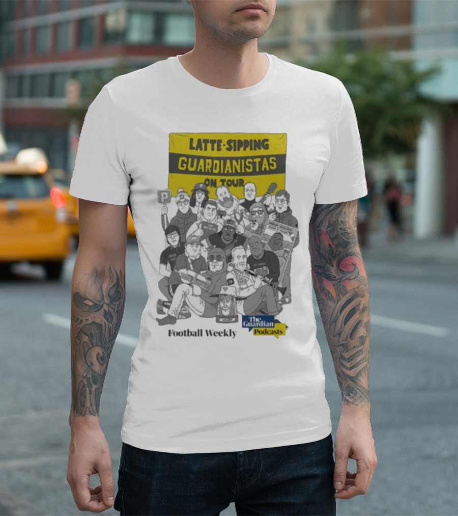 Latte-Sipping Guardianistas On Tour Football Weekly The Guardian Podcasts T-Shirt