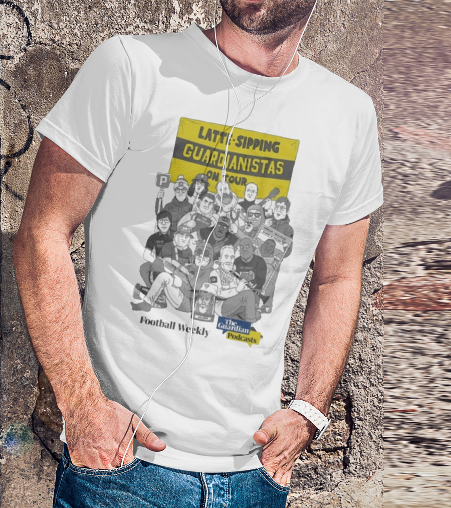 Latte-Sipping Guardianistas On Tour Football Weekly The Guardian Podcasts T-Shirt
