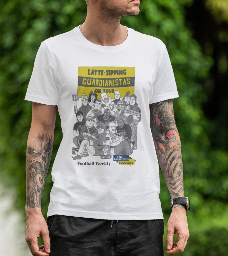 Latte-Sipping Guardianistas On Tour Football Weekly The Guardian Podcasts T-Shirt