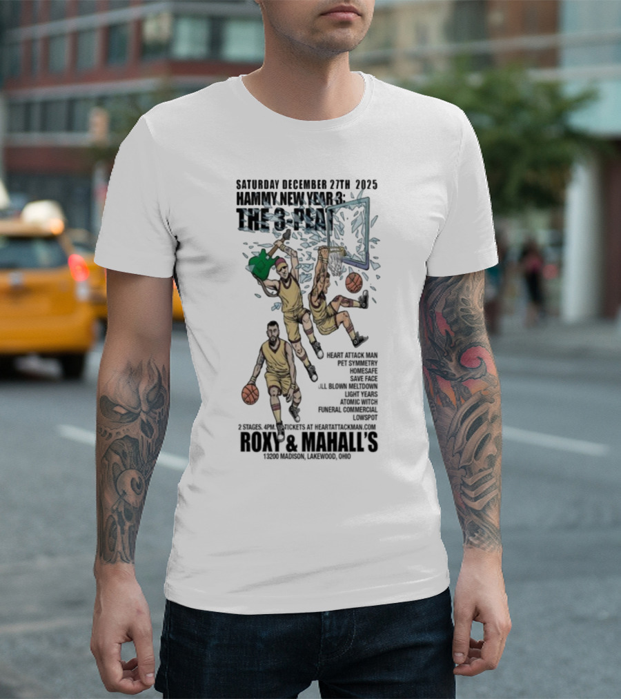 Saturday December 27th 2025 Hammy New Year 3 The 3-Peat Roxy And Mahall’s T-Shirt