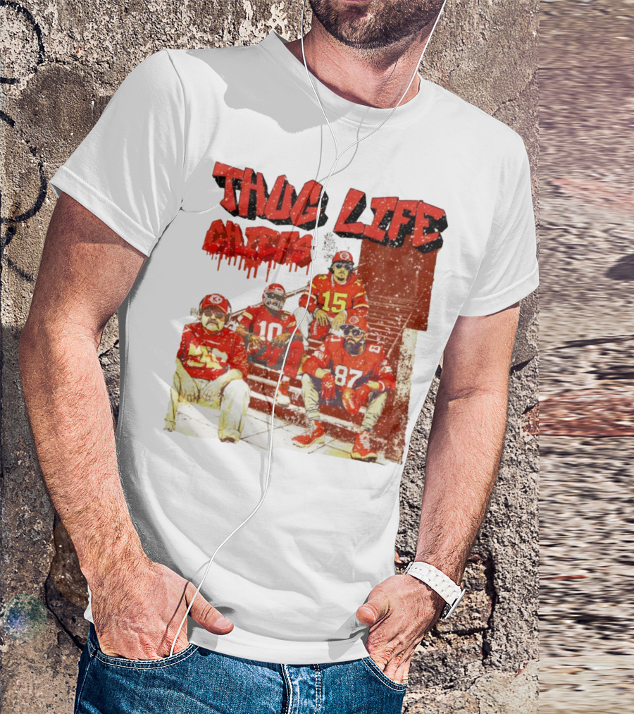Thug Life Chiefs Kansas City Chiefs NFL Football 2025 T-Shirt