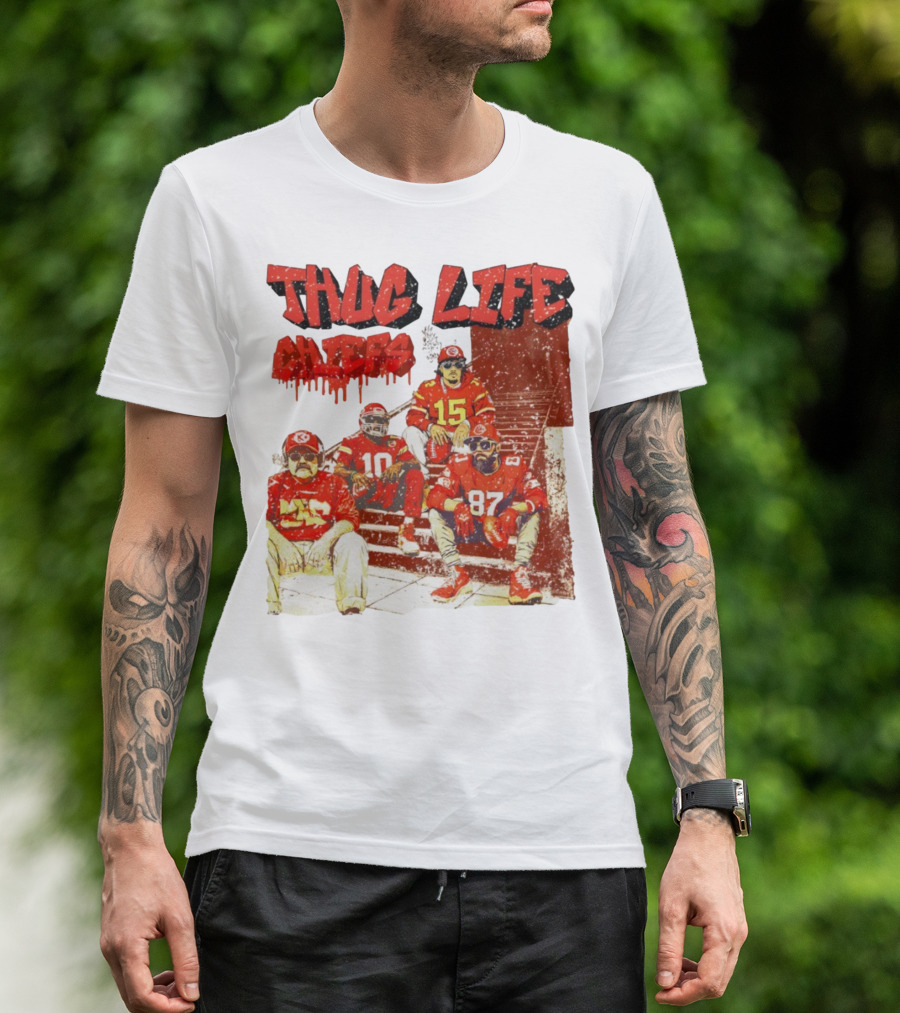 Thug Life Chiefs Kansas City Chiefs NFL Football 2025 T-Shirt