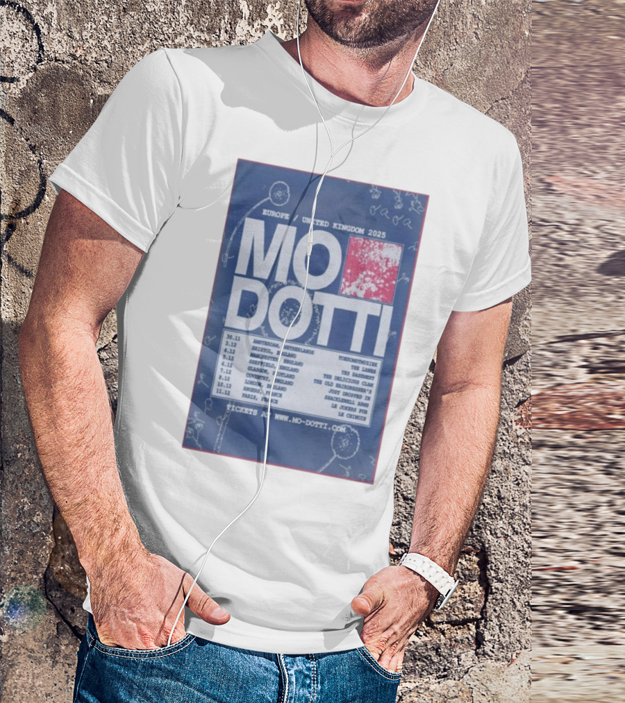 Europe United Kingdom 2025 Mo Dotti Tour Dates Amsterdam Brighton Manchester Sheffield Glasgow 30.11 To 10.12 T-Shirt