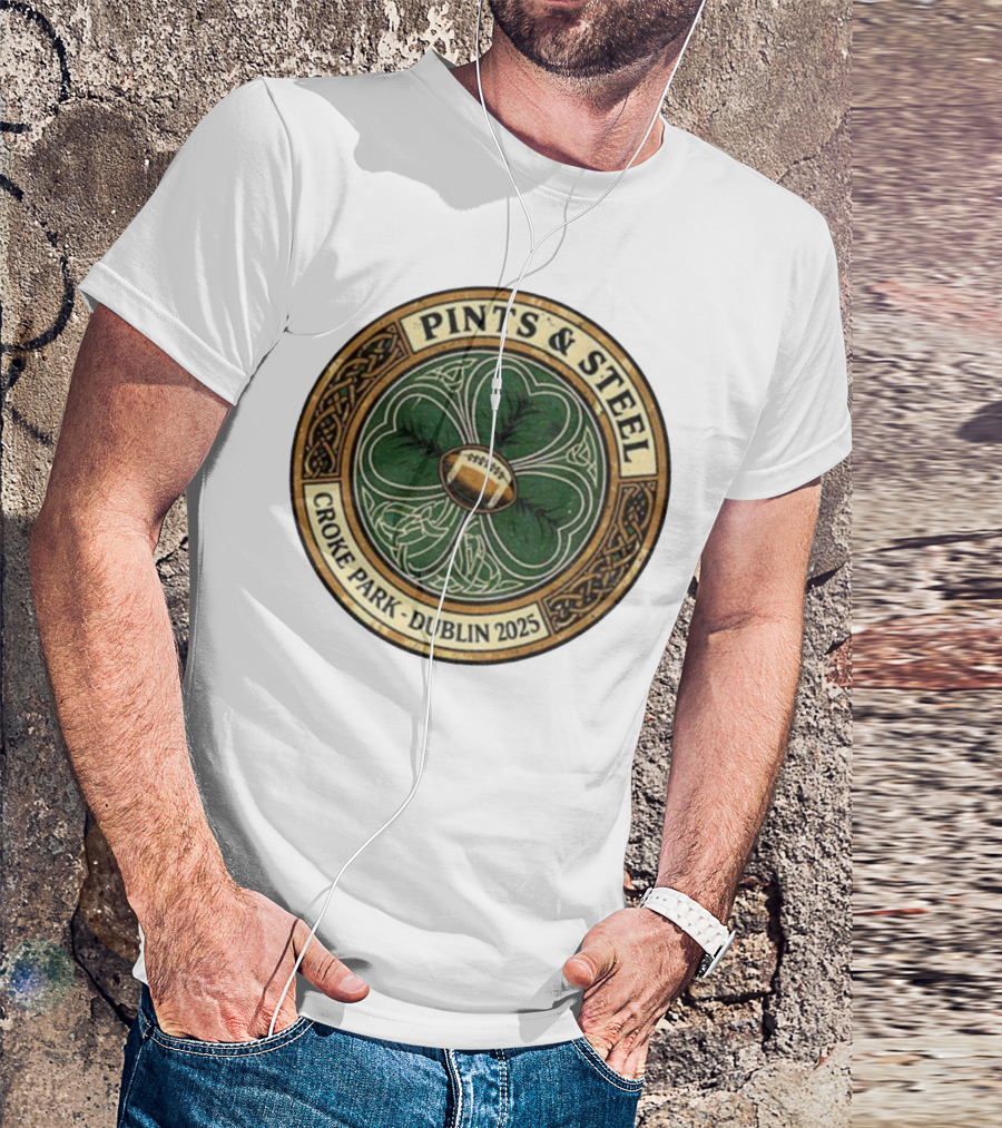 Pittsburgh Steelers Pints Steel Croke Park Dublin 2025 Clover Football T-Shirt