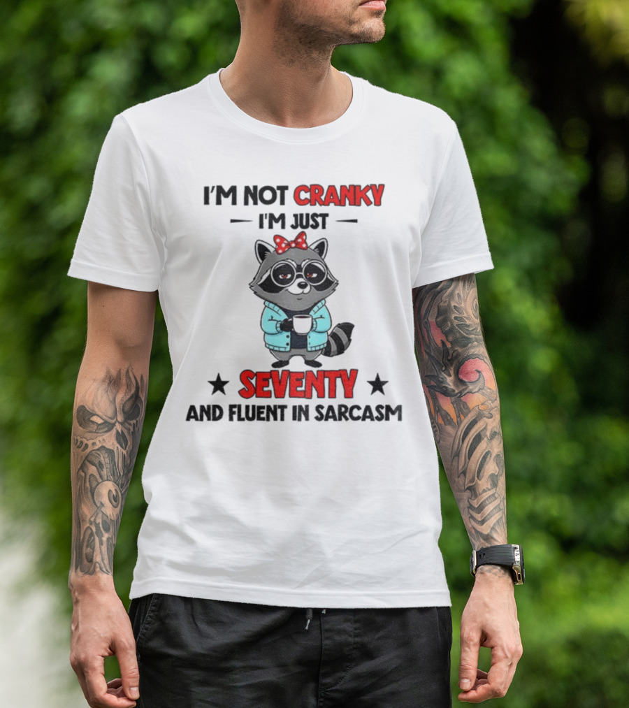 I'm Not Cranky I'm Just Seventy And Fluent In Sarcasm Raccoon With Coffee And Bow T-Shirt