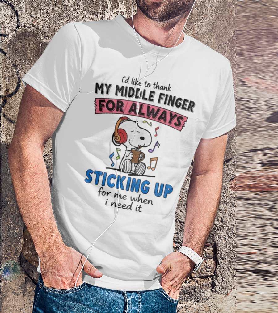 Snoopy Music Thank My Middle Finger Always Sticking Up For Me T-Shirt