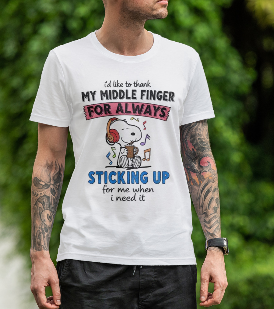 Snoopy Music Thank My Middle Finger Always Sticking Up For Me T-Shirt