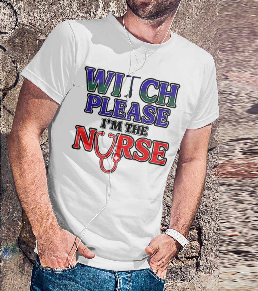 Witch Please I'm The Nurse Halloween Stethoscope T-Shirt