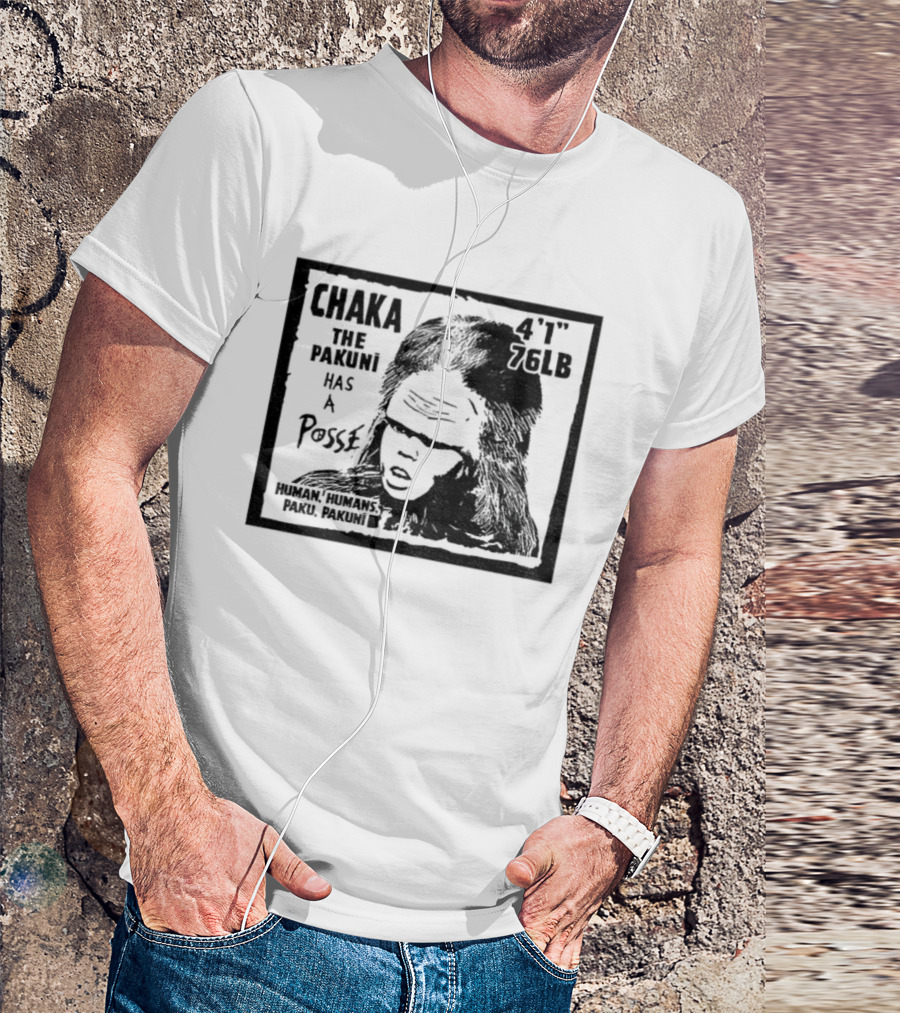 Chaka The Pakuni Has A Posse 4' 96lb Famous Pushead Style T-Shirt