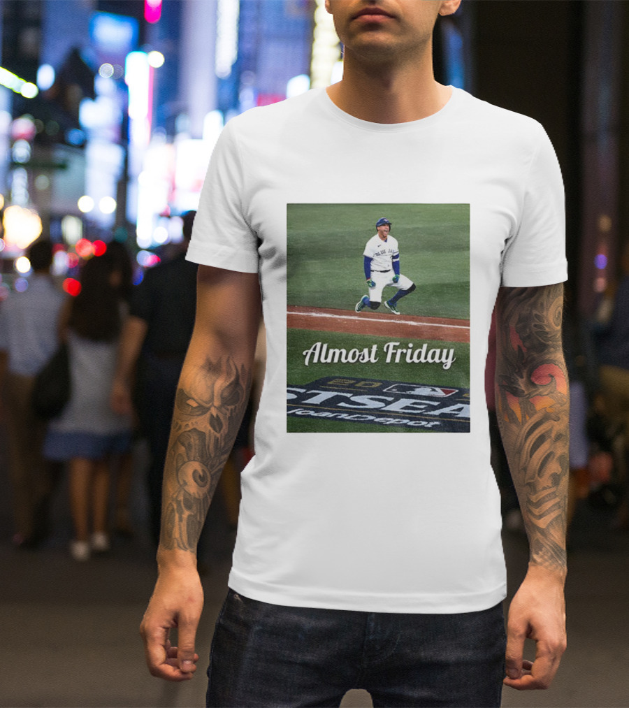 Almost Friday George Springer Jump Toronto Blue Jays Baseball Playoffs T-Shirt