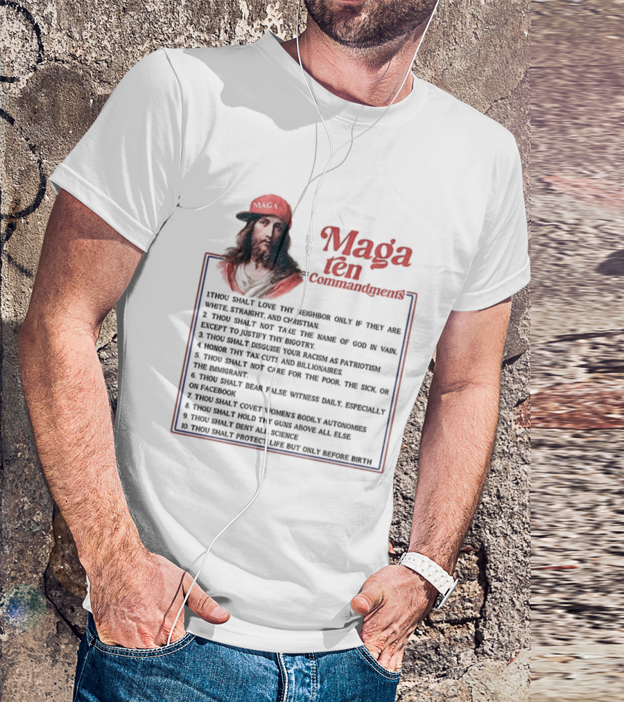 Maga Ten Commandments Thou Shalt Love Neighbor White Christian T-Shirt