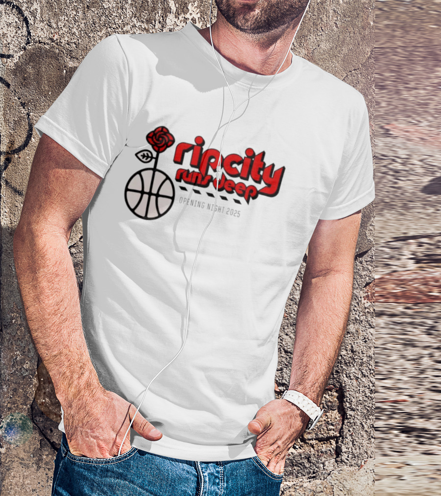 Ripcity Runs Deep Portland Trail Blazers Opening Night 2025 T-Shirt