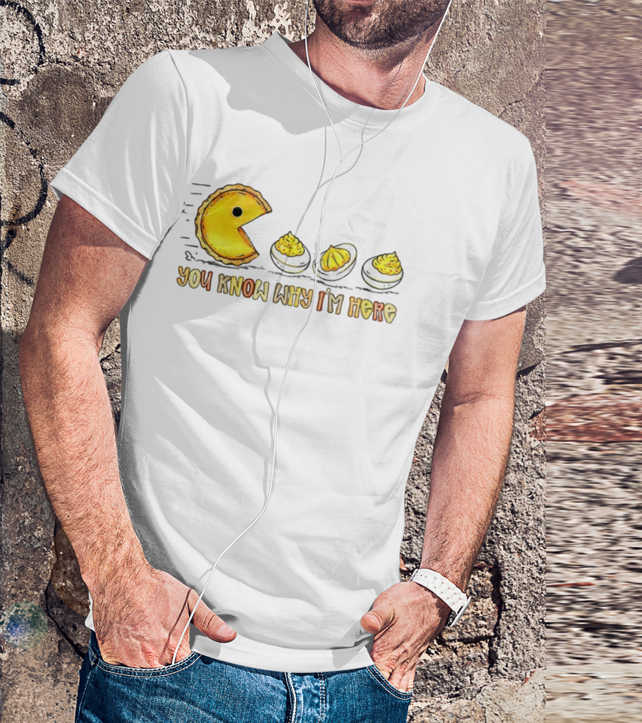 Thanksgiving Deviled Eggs Retro Pumpkin Pie Pacman You Know Why I'm Here T-Shirt