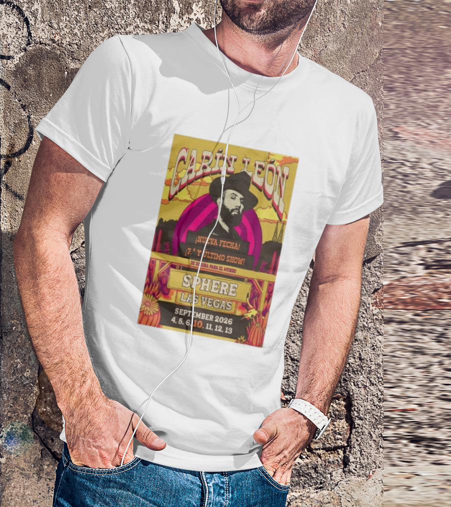 Carin León Nueva Fecha Último Show Sphere Las Vegas September 2026 T-Shirt