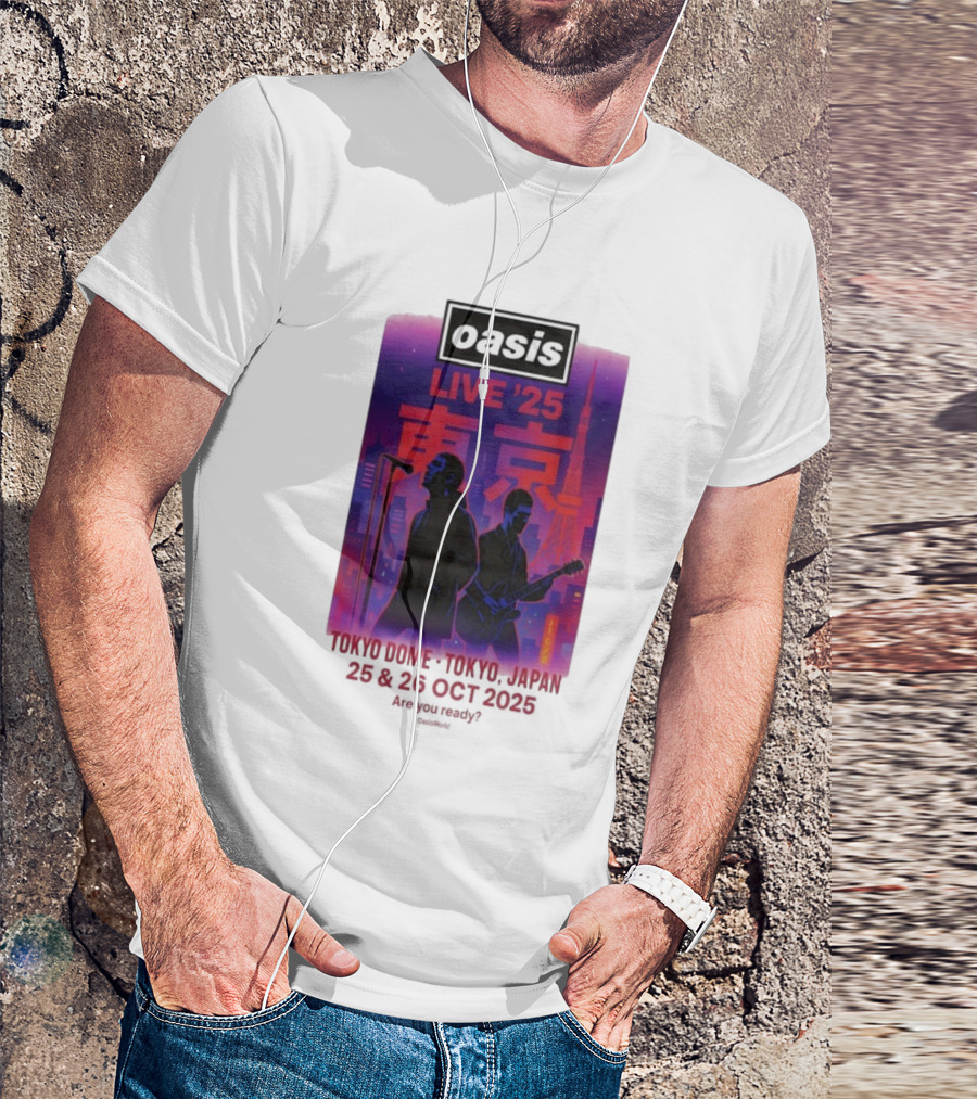 Oasis Live 2025 Tokyo Concert At Tokyo Dome October 25-26 Japan T-Shirt
