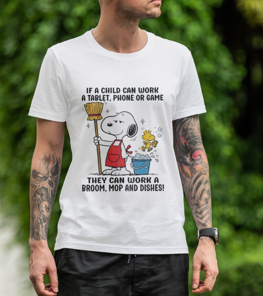 Snoopy And Woodstock Child Can Work Tablet Phone Or Game Broom Mop Dishes T-Shirt