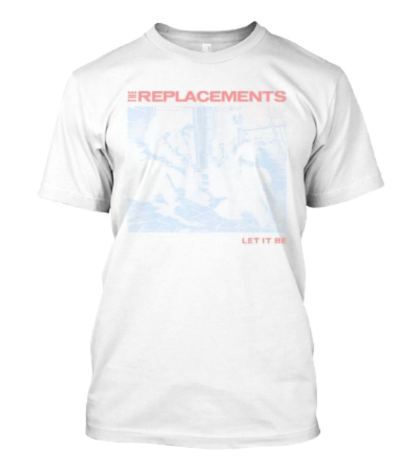 The Replacements Let It Be Classic Album Cover Art Band Name Text T-Shirt