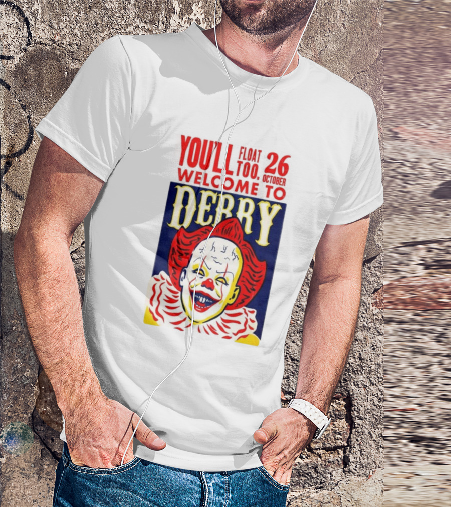 You'll Float Too Welcome To Derry October 26 2025 Clown T-Shirt