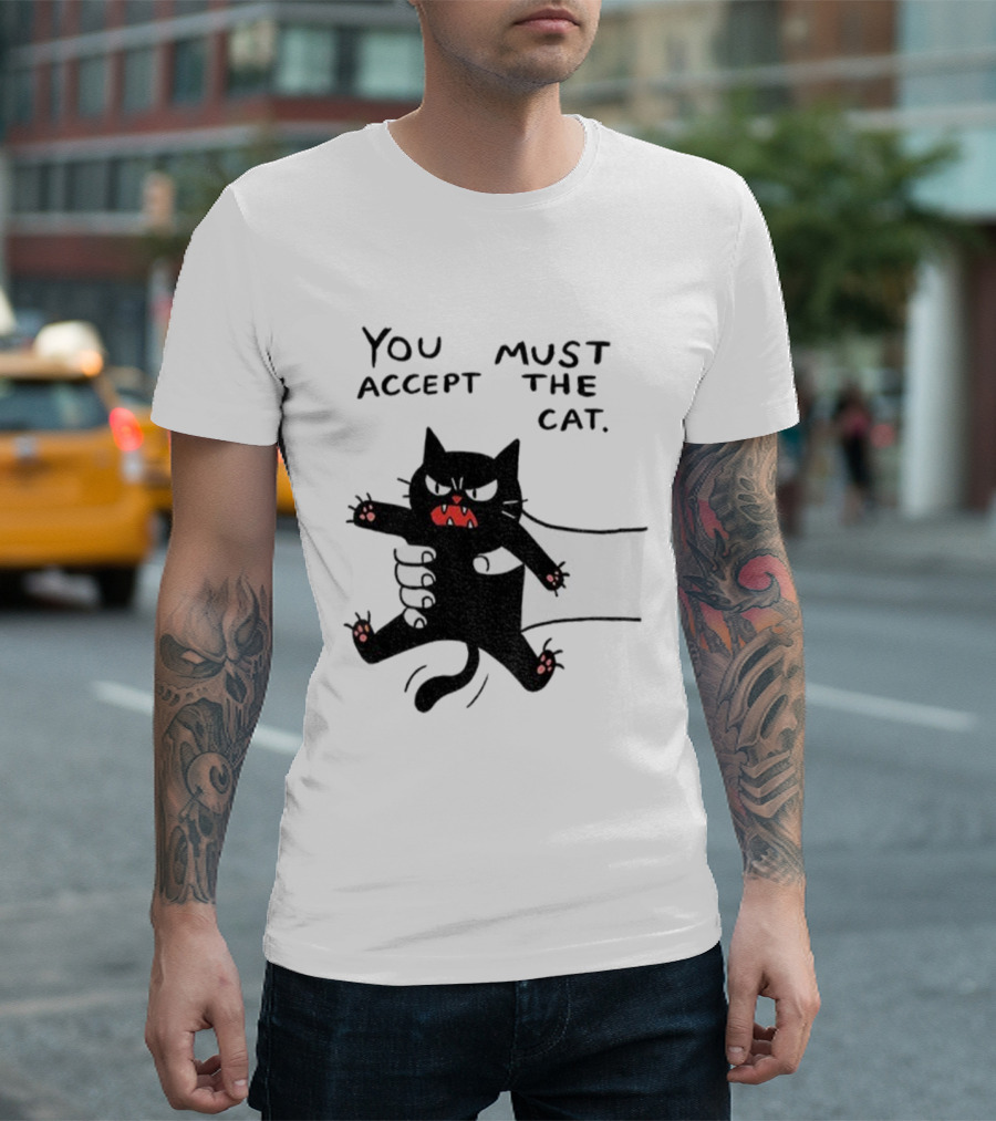 You Must Accept The Cat Grumpy Black Cat Graphic T-Shirt