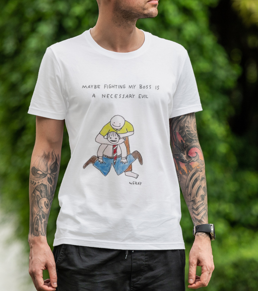 Maybe Fighting My Boss Is A Necessary Evil Humor Drawing T-Shirt