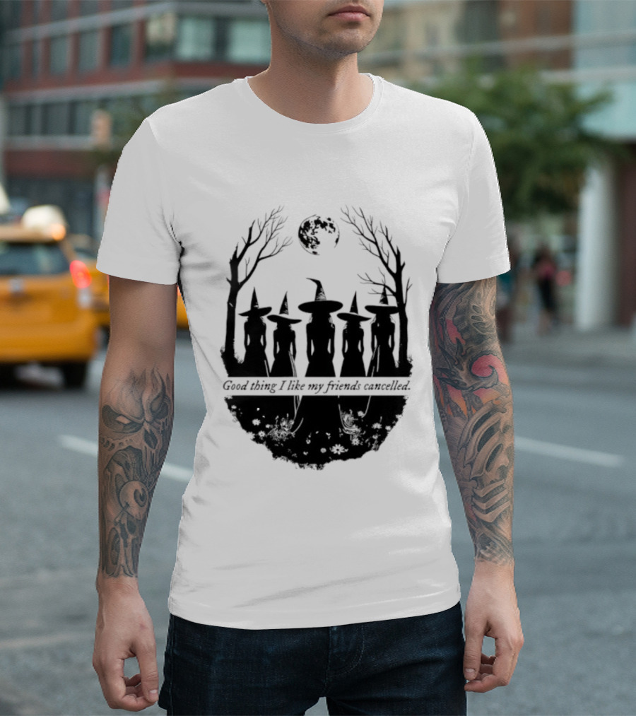 Good Thing I Like My Friends Cancelled Gothic Halloween Moon Twigs T-Shirt