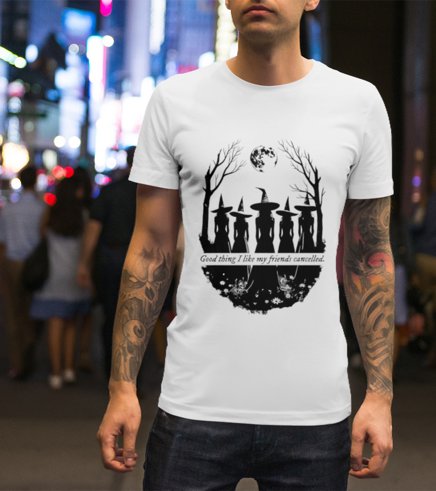 Good Thing I Like My Friends Cancelled Gothic Halloween Moon Twigs T-Shirt