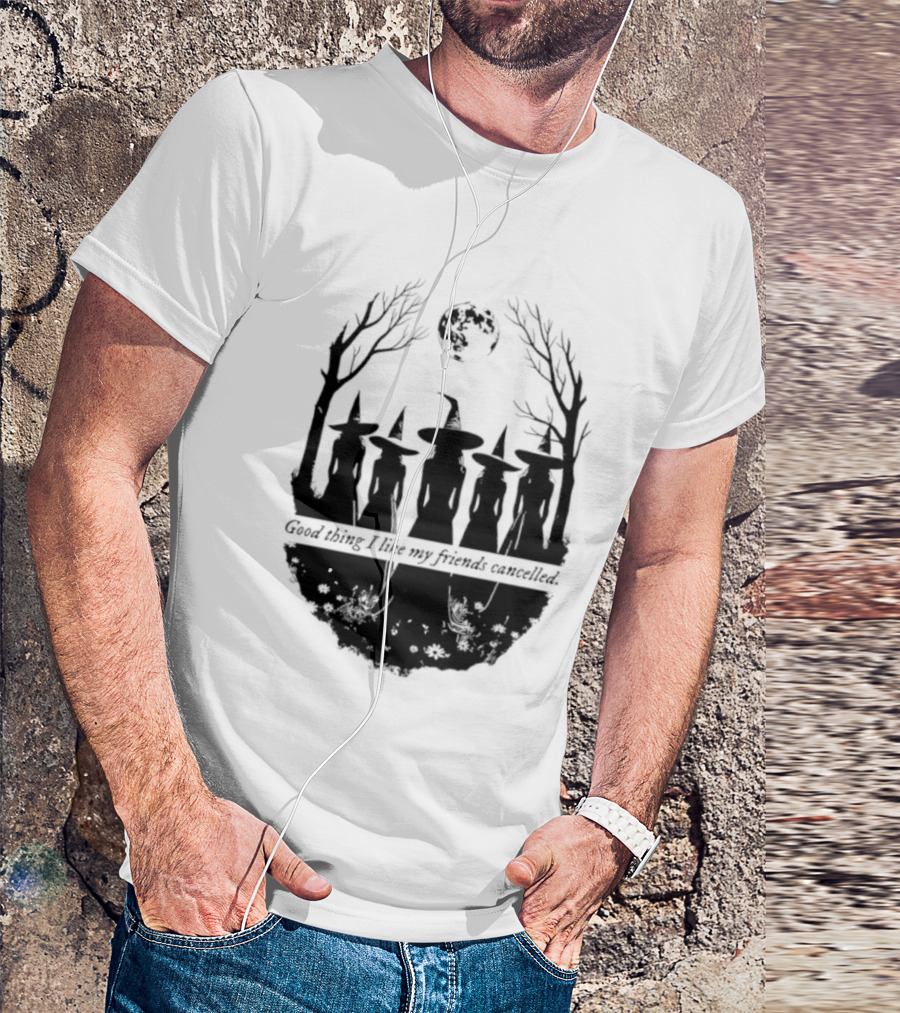Good Thing I Like My Friends Cancelled Gothic Halloween Moon Twigs T-Shirt