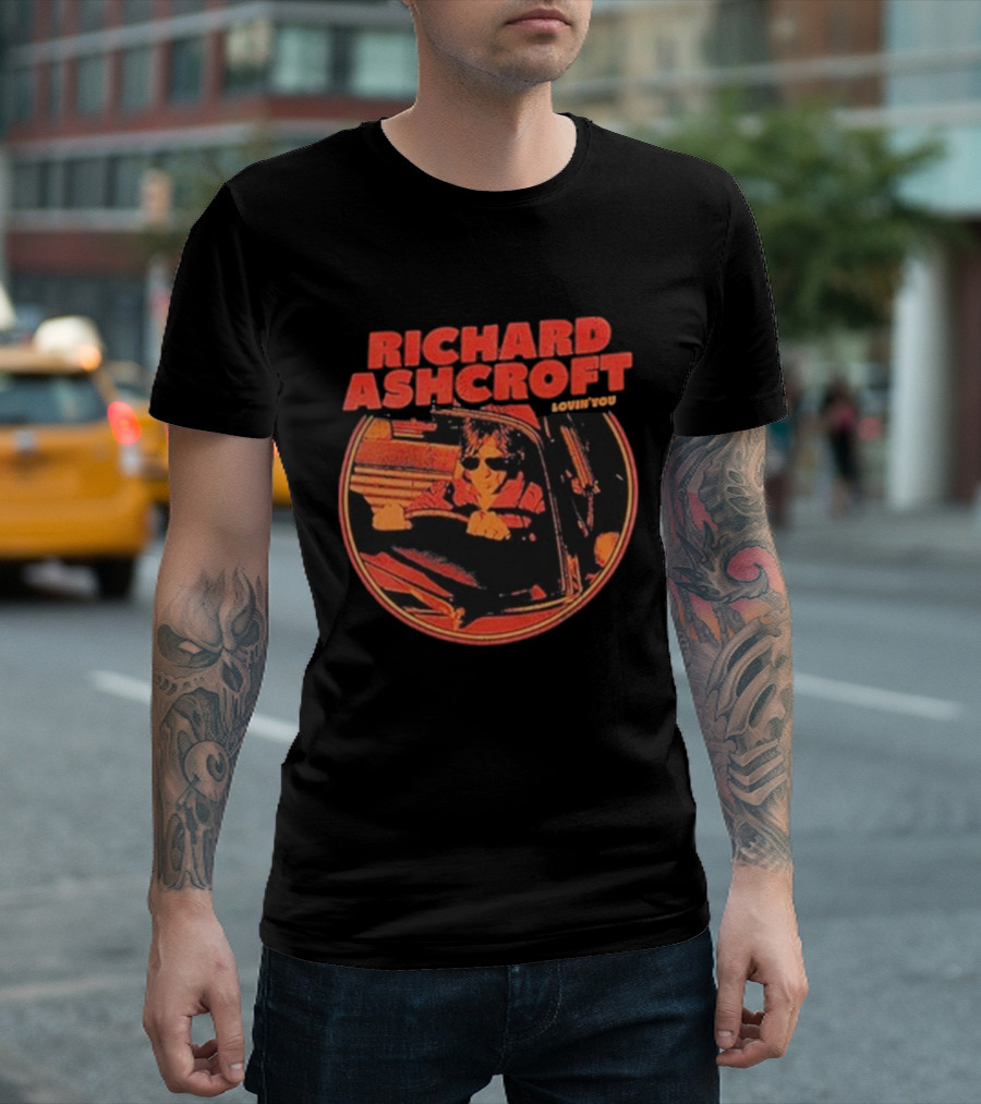 Richard Ashcroft Lovin’ You Drive Car Vintage Style Driving Sunglasses T-Shirt