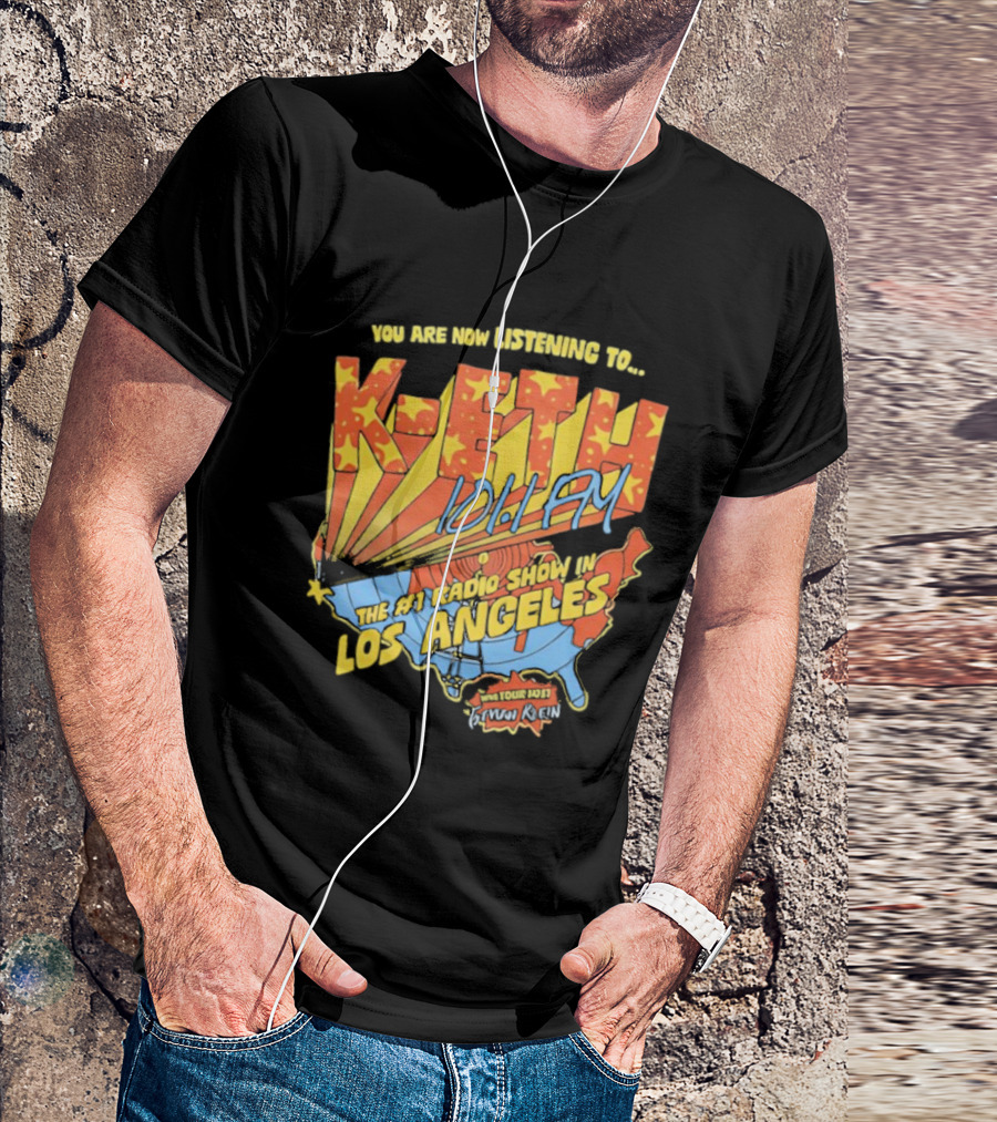 You Are Now Listening To K-ETH 101.1 FM The #1 Radio Show In Los Angeles T-Shirt