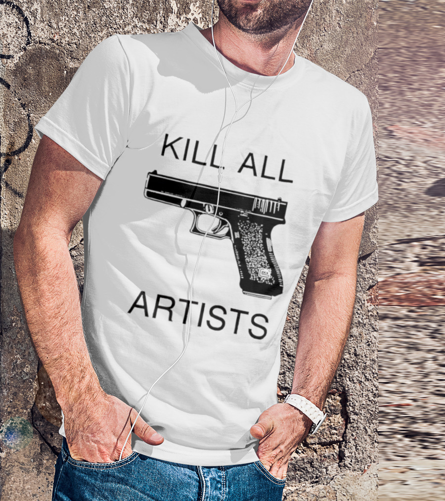 Kill All Artists Gun Graphic T-Shirt