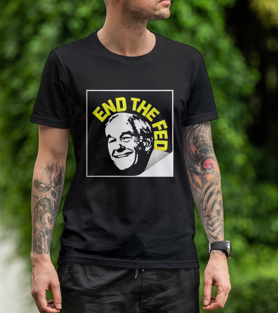 Ron Paul End The Fed Political Campaign Graphic T-Shirt