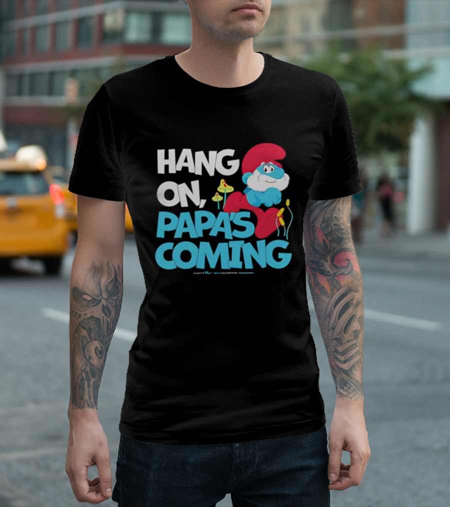 Papa's Coming Hang On Smurfs Character With Mushrooms T-Shirt